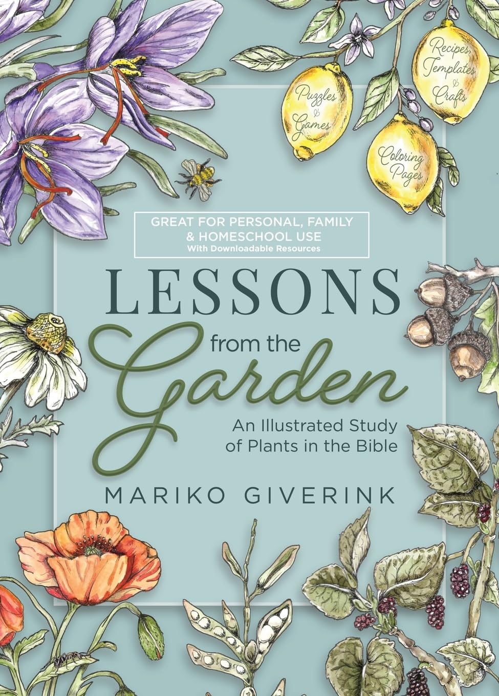 Lessons from the Garden: An Illustrated Study of Plants in the Bible      Hardcover – May 13, 2025
