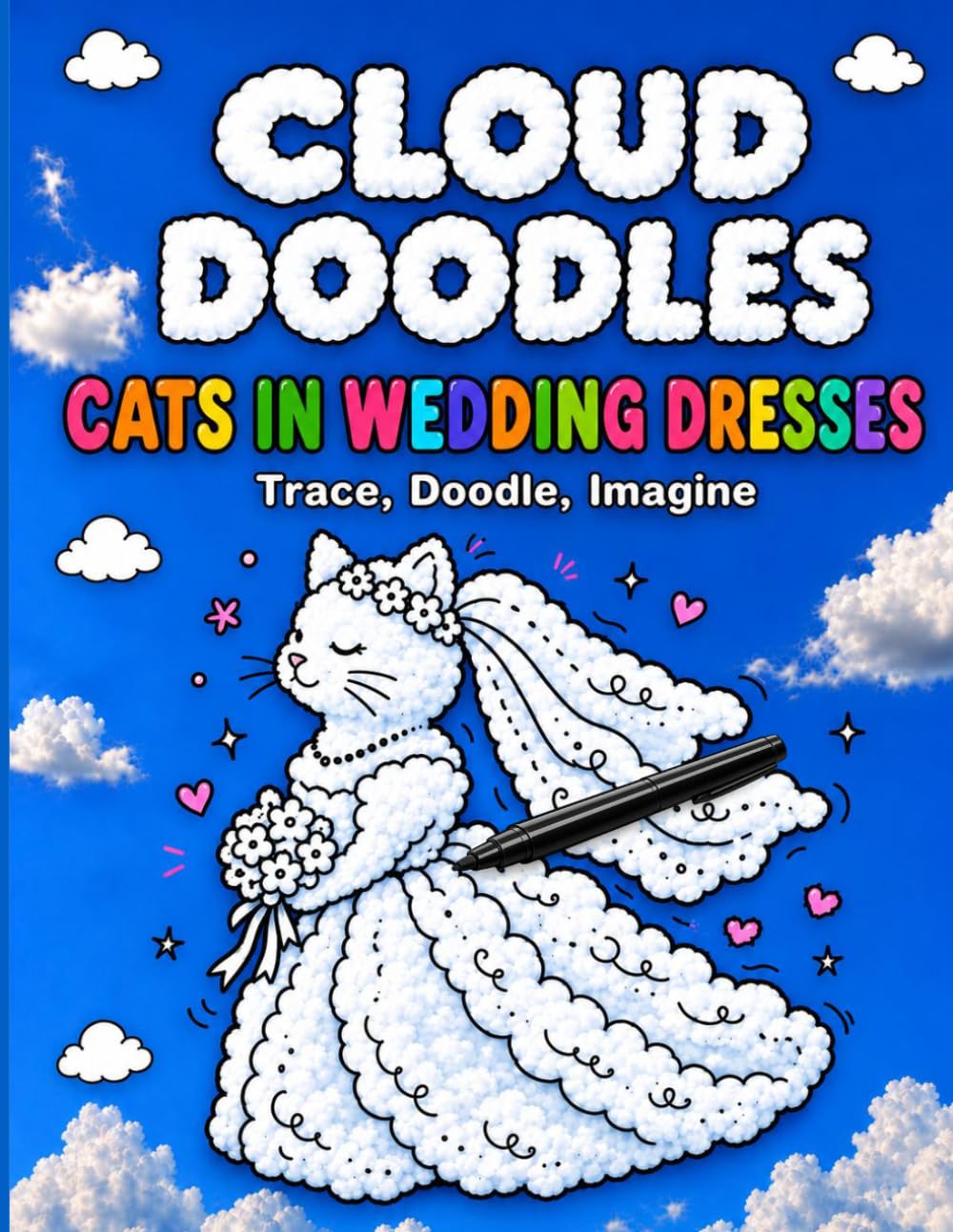 Cloud Doodles Cats in Wedding Dresses: Trace Doodle Imagine An Activity Book with a Difference