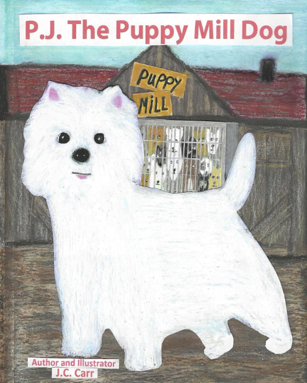 P.J. The Puppy Mill Dog