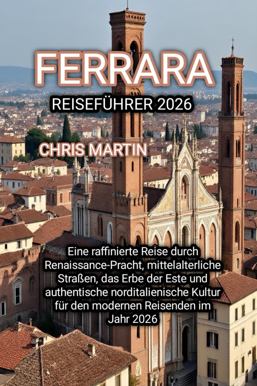 FERRARA REISEFÜHRER 2026