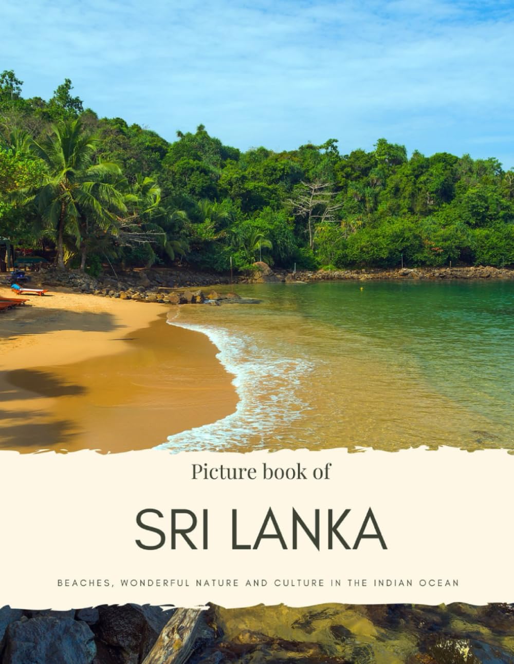 Picture Book of Sri Lanka: Beaches, Wonderful Nature and Culture in the Indian Ocean (Asian Coffee Table Books)