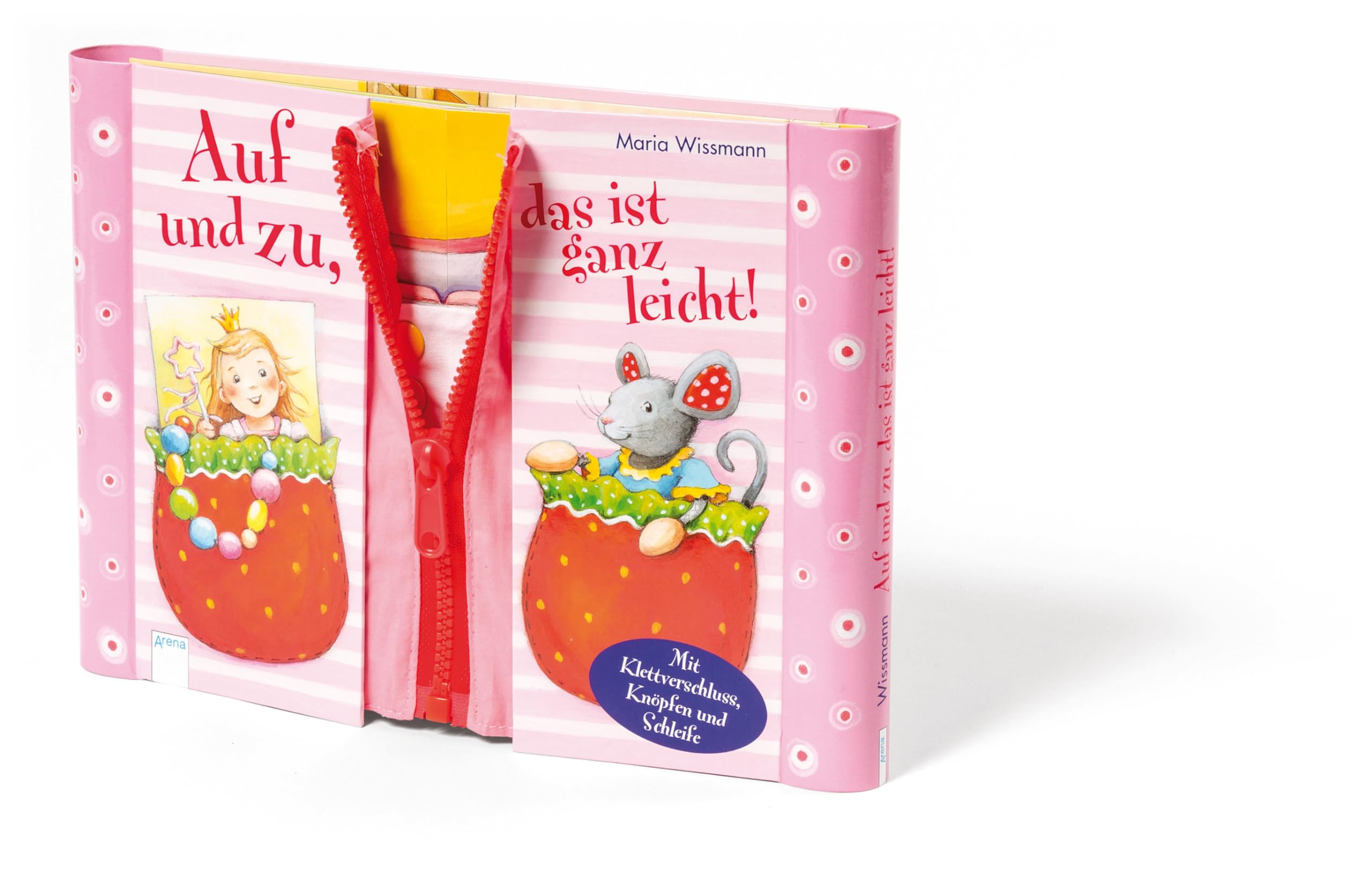 Auf und zu, das ist ganz leicht!: Mit Klettverschluss, Knöpfen und Schleife für Kinder ab 3 Jahren: Mit Klettverschluss, Knöpfen und Scheife