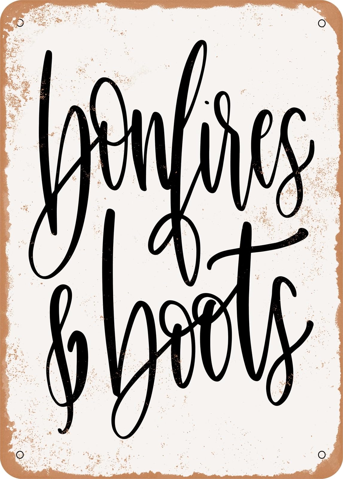 Miaomansenstore Metal Sign - Bonfires And Boots - Vintage Rusty Look Home Decor