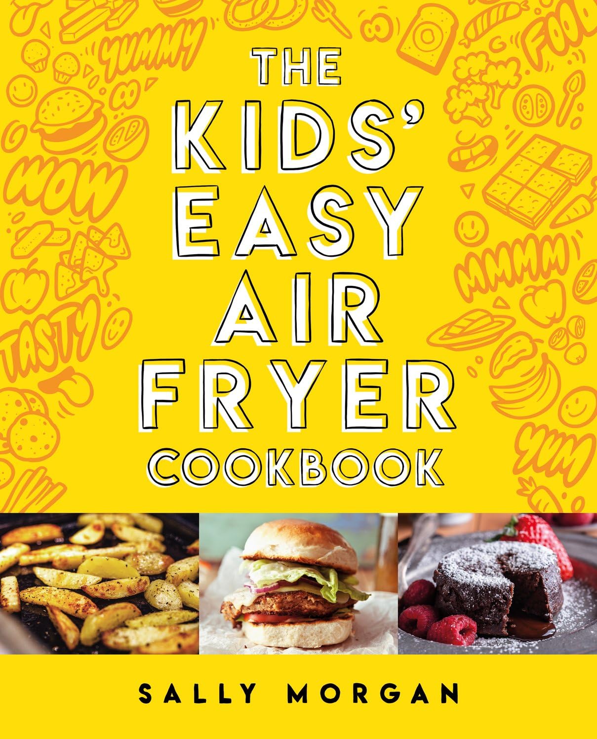 The Kids Easy Air Fryer Cookbook Perfect for aspiring young chefs