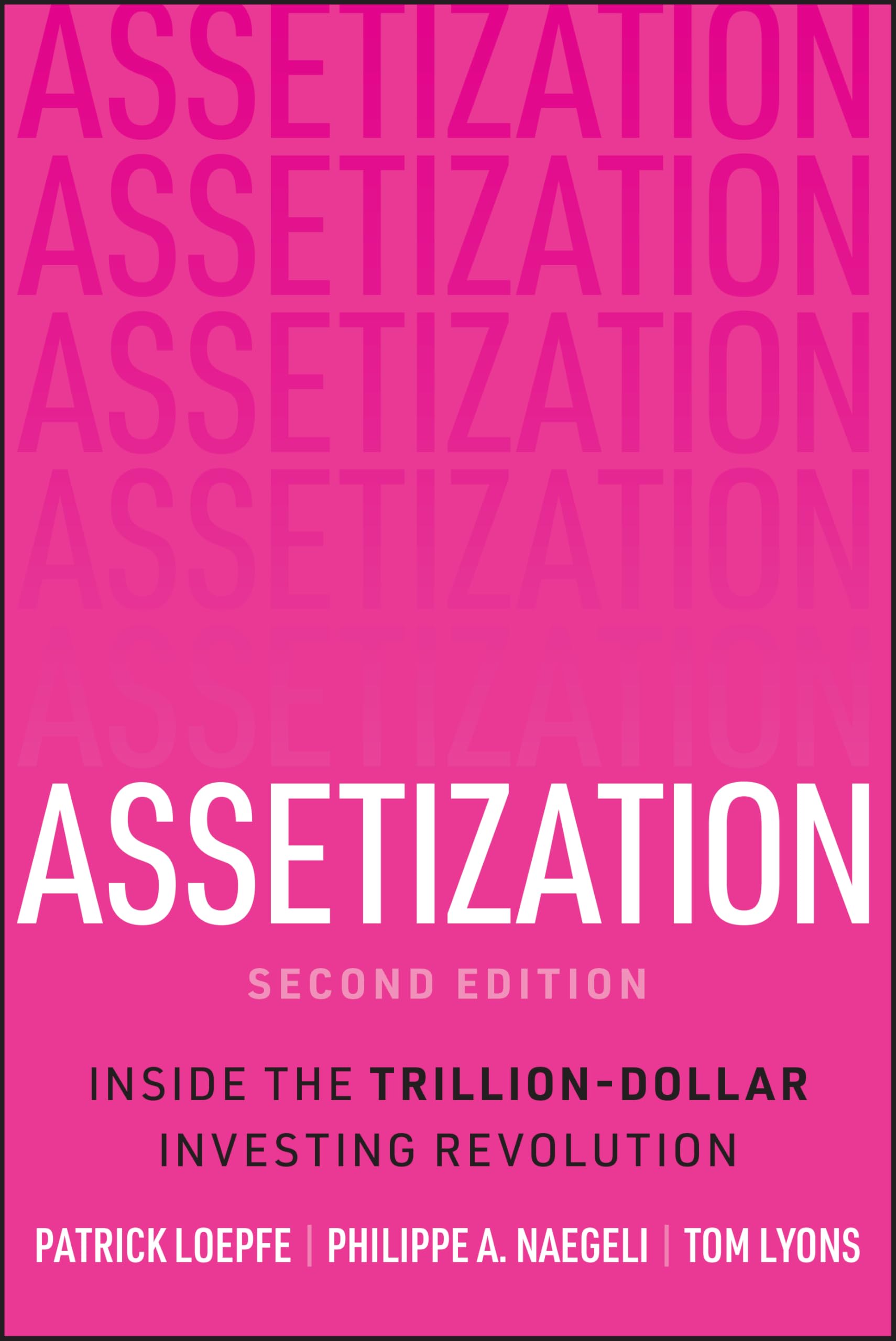 Assetization How pioneers are banking on a 78 tri llion by P Loepfe HARDBACK