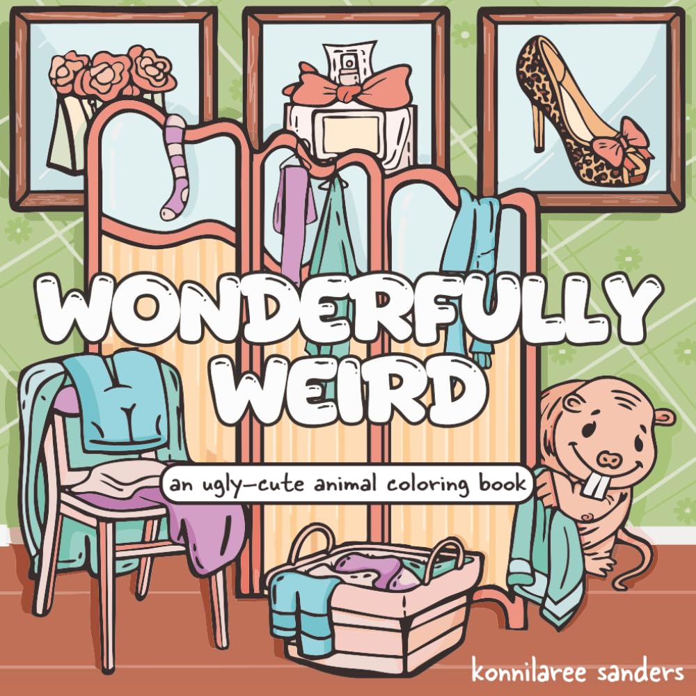 Wonderfully Weird: A Coloring Book of Quirky Animals