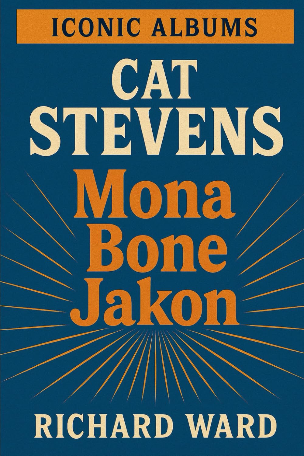 Iconic Albums - Cat Stevens - Mona Bone Jakon