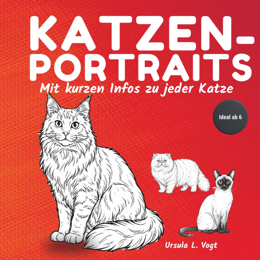 Katzen Malbuch ab 6 Jahren – Katzen-Portraits zum Ausmalen: Mit Infos zu jeder Katze