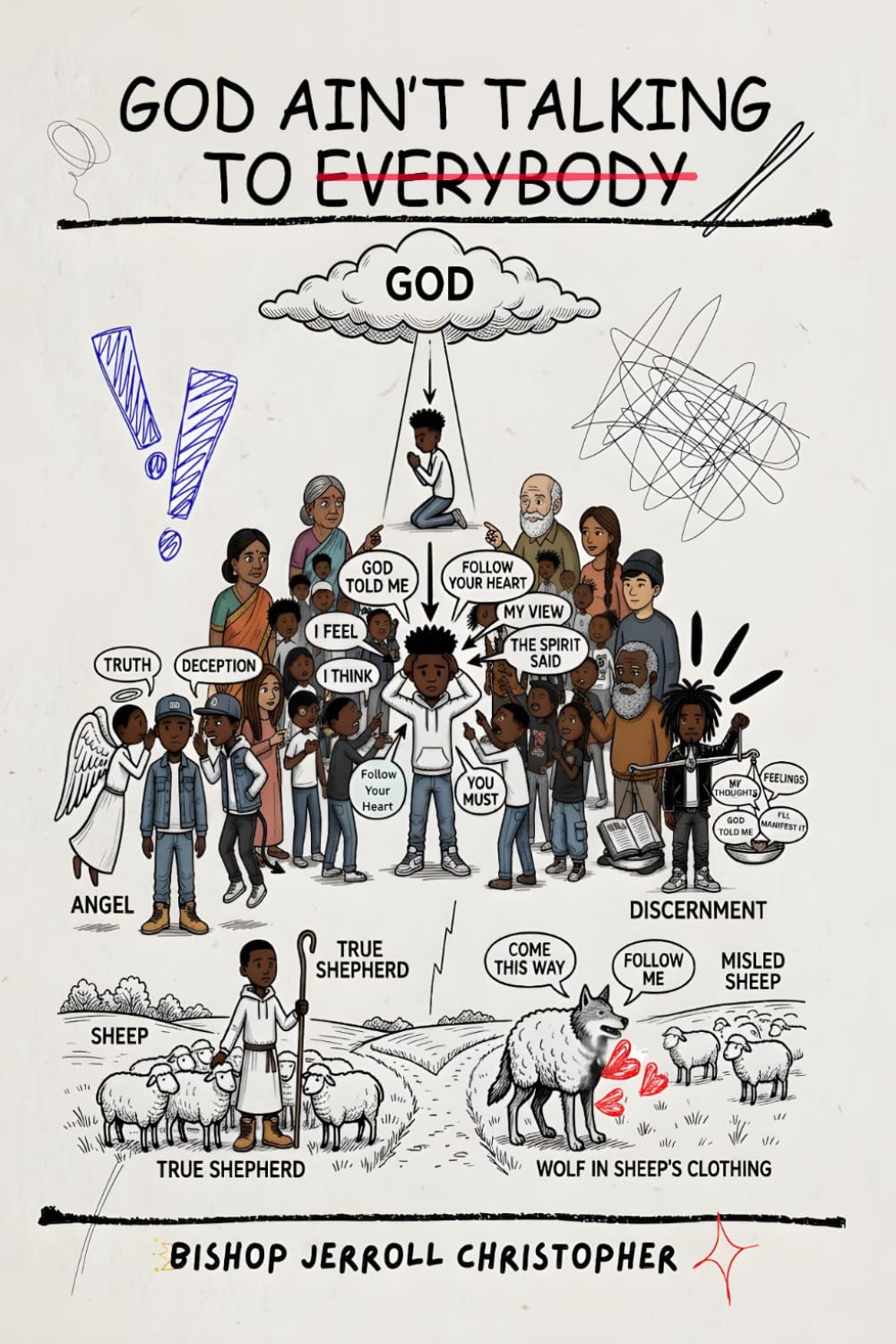 God Ain’t Talking to Everybody