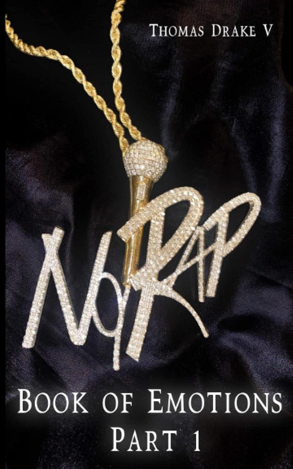 NO RAP: BOOK OF EMOTIONS PART 1