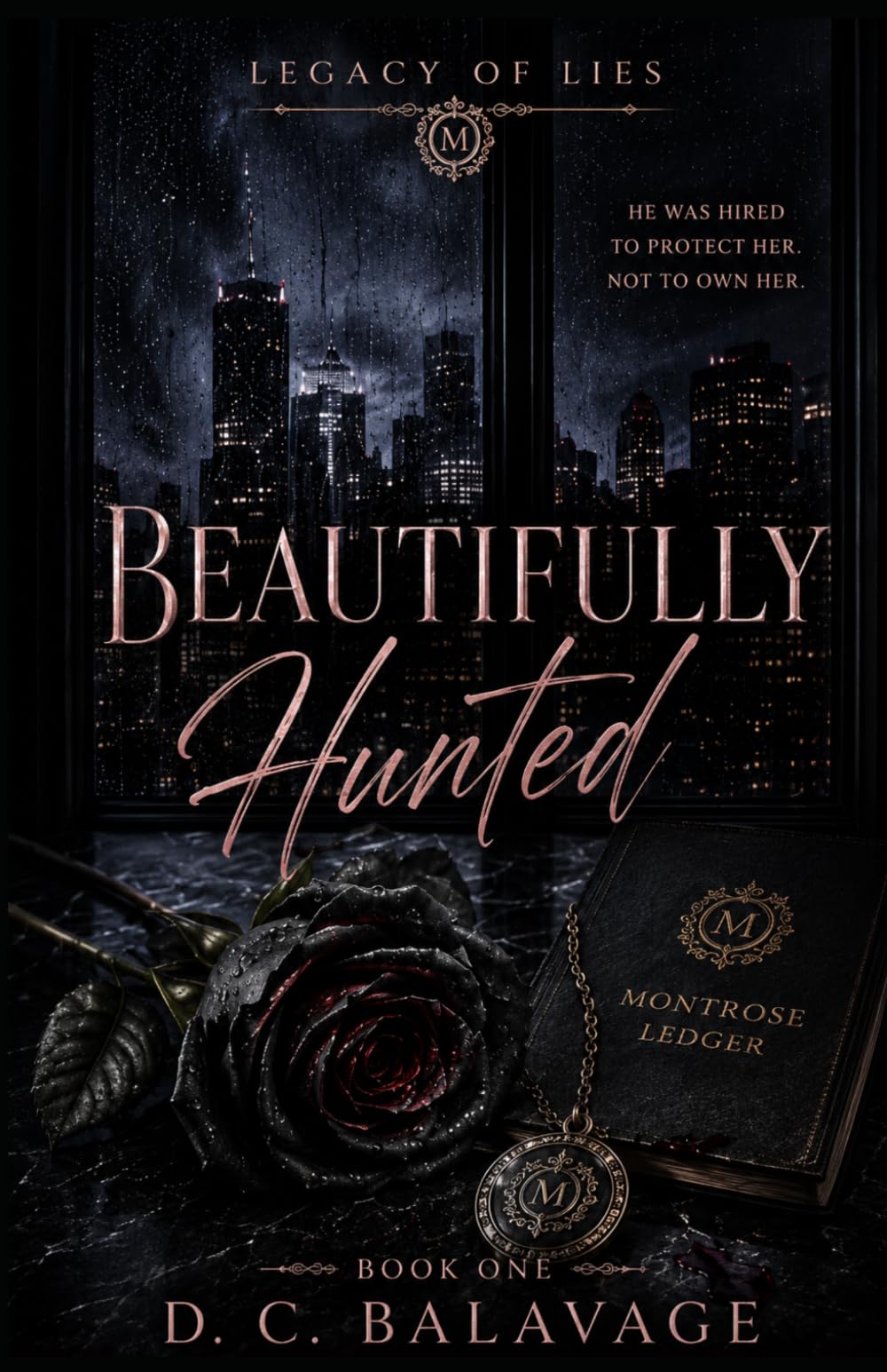 Beautifully Hunted: A Dark Bodyguard Romance (Legacy of Lies)