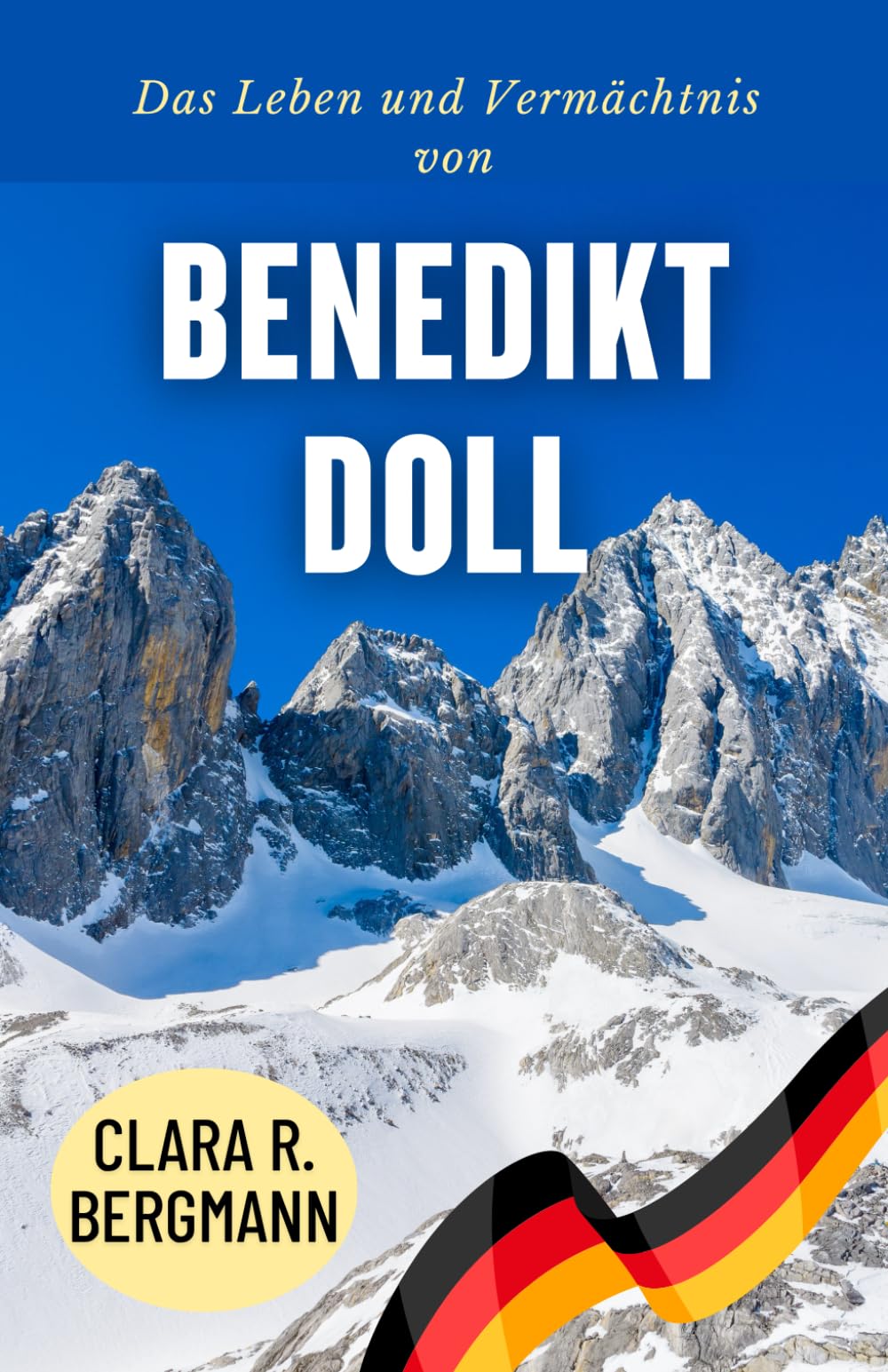 Das Leben und Vermächtnis von Benedikt Doll: Resilienz, Disziplin und Triumph im Herzen des deutschen Wintersports (Inspirierende Geschichten von Wintersport-Champions)