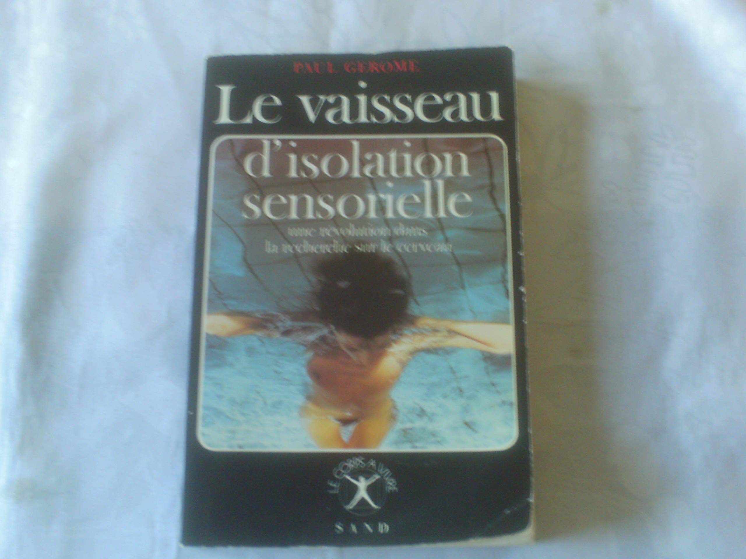 Le vaisseau d'isolation sensorielle, une révolution dans la recherche sur le cerveau