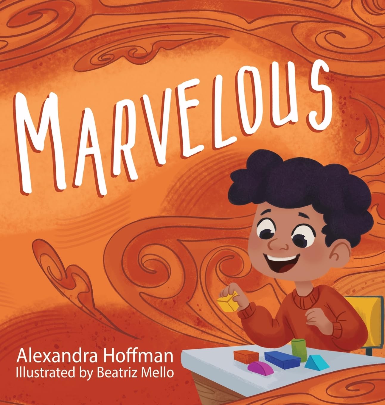Marvelous: an inclusive kids book celebrating a child with ADHD: 4 (The Incredible Kids)