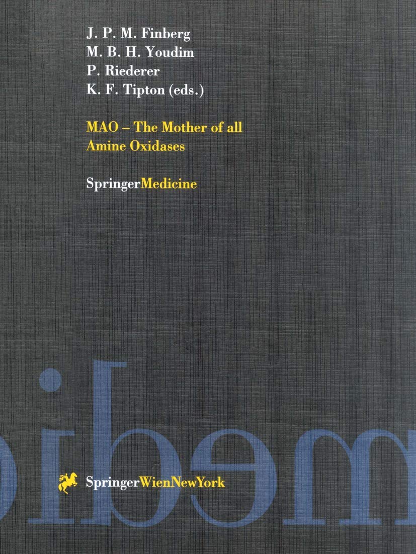 MAO - The Mother of all Amine Oxidases (Journal of Neural Transmission. Supplementa, 52)