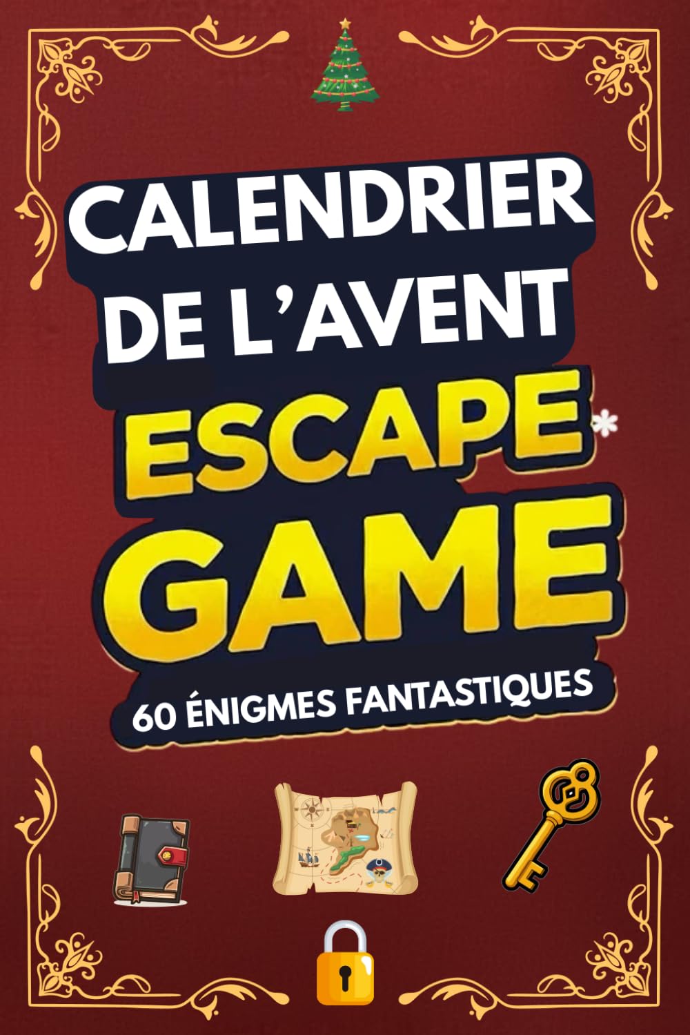 Calendrier de l'Avent : Escape Game: 60 Énigmes Fantastiques