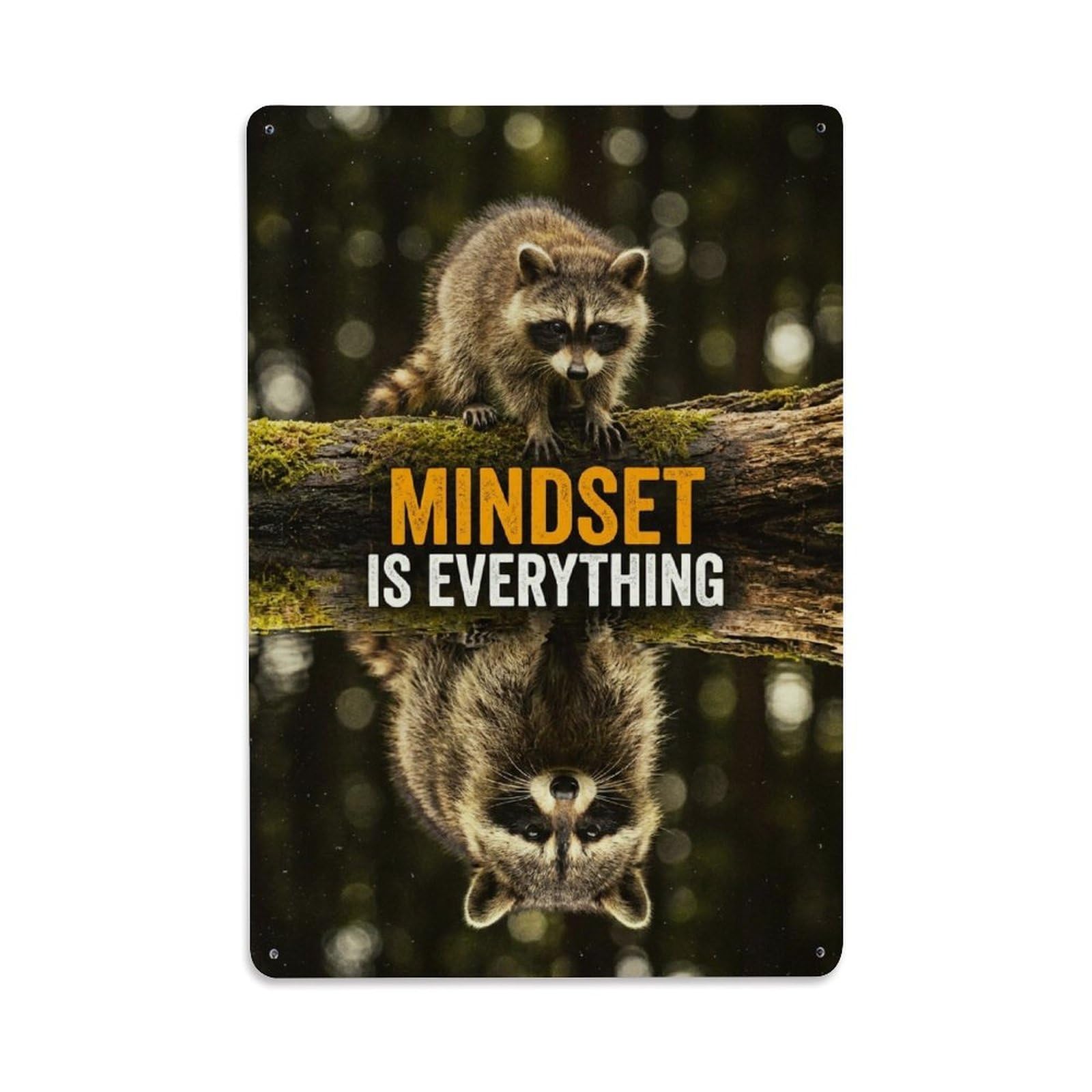 Olhnbad Style Raccoon Wildlife Mindset Is Everything Quote Metal Tin Sign
