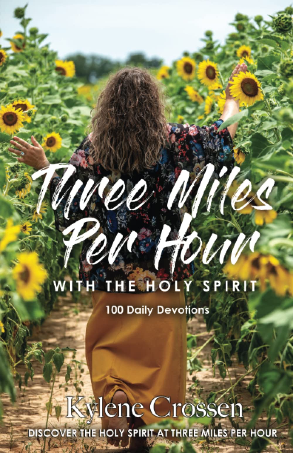 Three Miles Per Hour With The Holy Spirit: 100 Daily Devotions