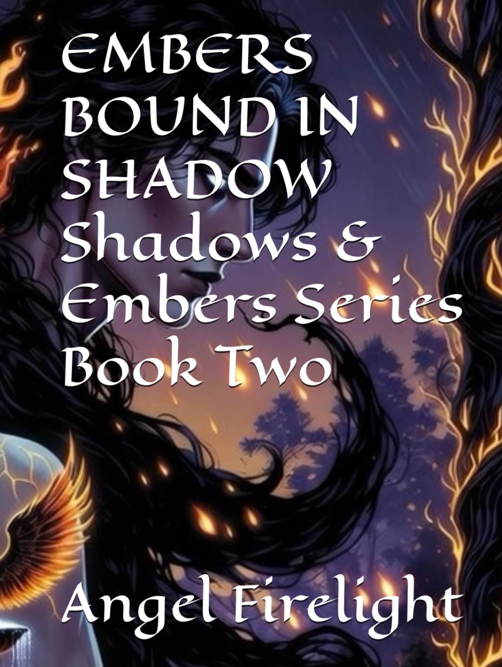 EMBERS BOUND IN SHADOW Shadows & Embers Series Book Two