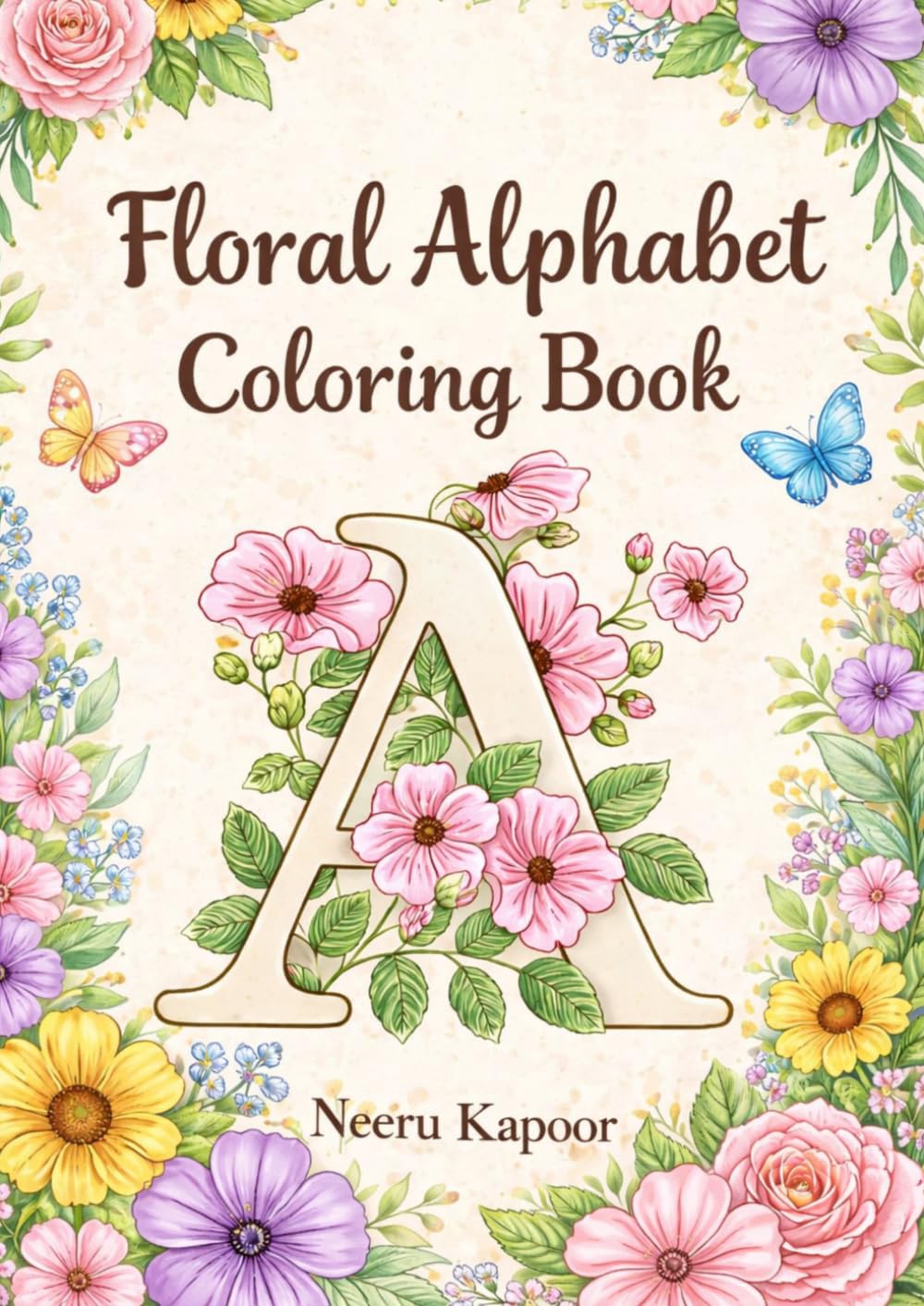 Floral Alphabet Coloring Book: A to Z Beautiful Flower Letters to Color