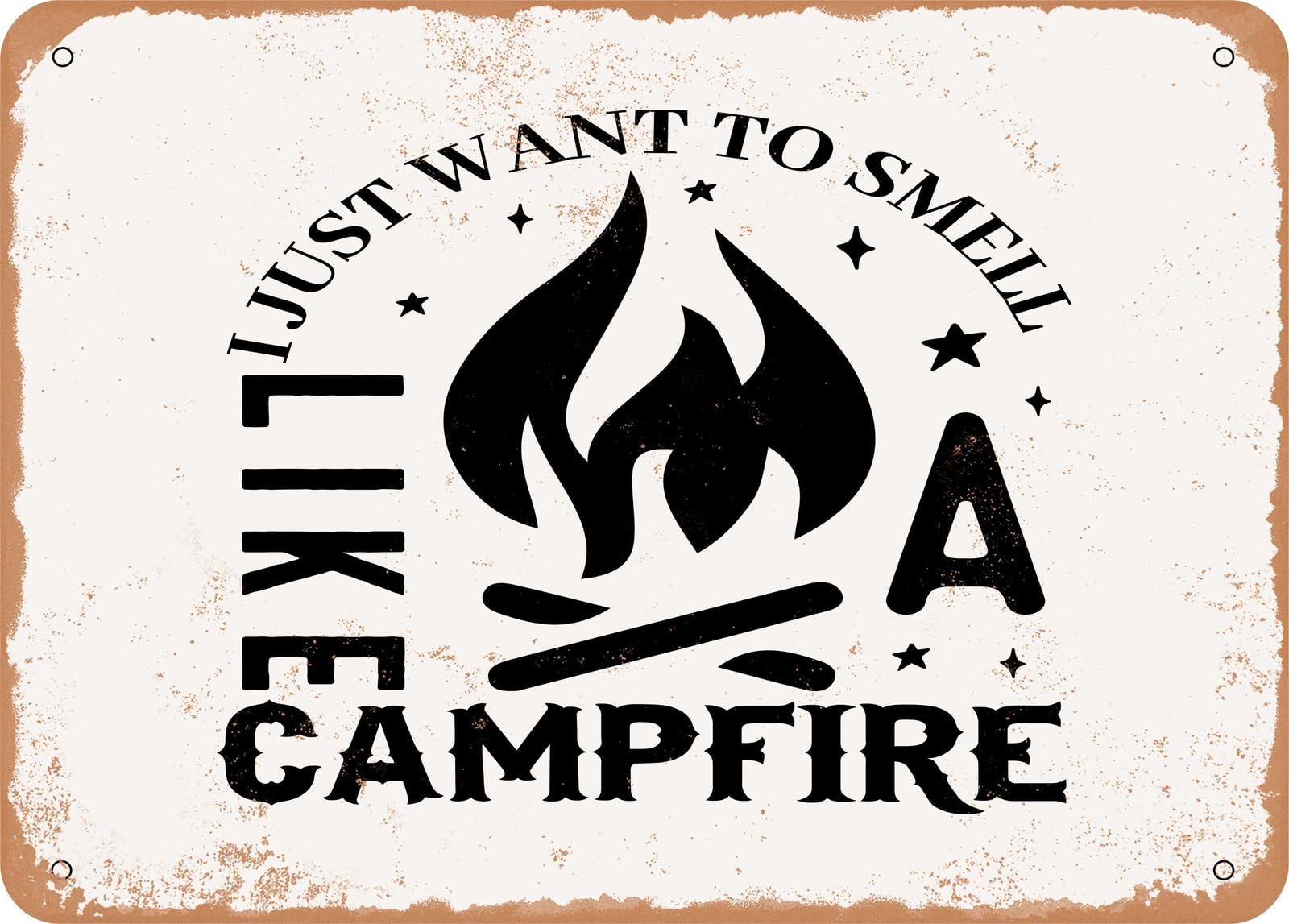 Miaomansenstore Metal Sign - I Just Want To Smell Like A Campfire - 2 - Vintage Rusty Look Sign Home Decor