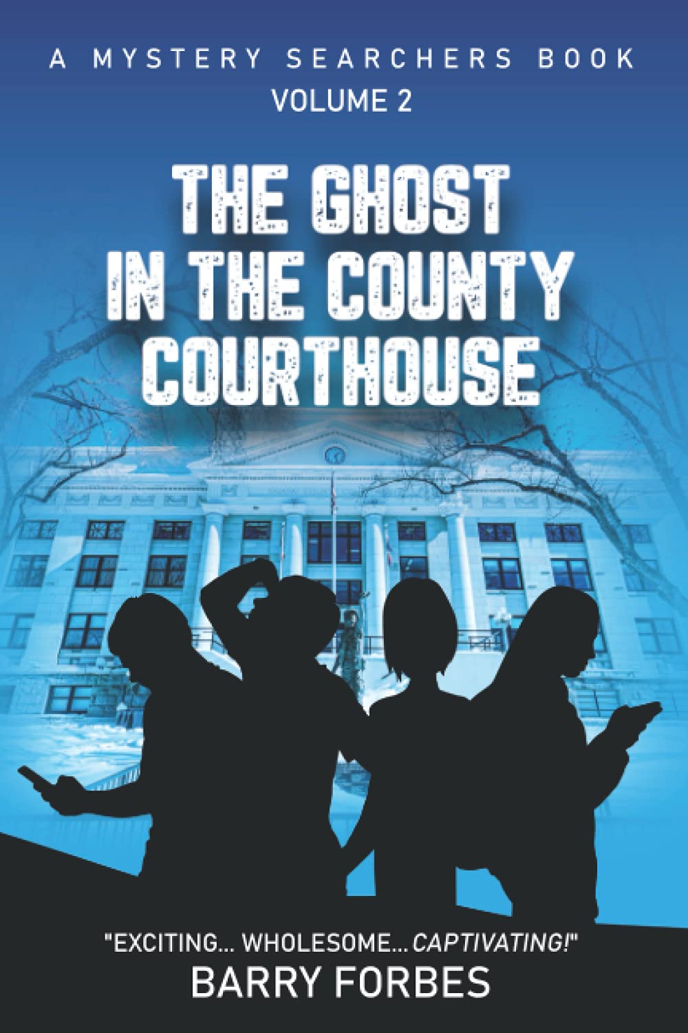 The Ghost in the County Courthouse: 2 (A Mystery Searchers Book)
