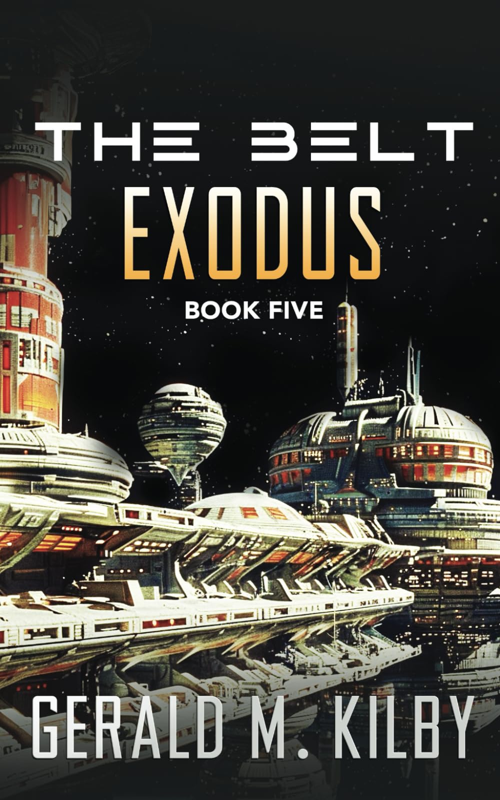 Exodus: Sci-Fi Thriller: 5 (The Belt Series)