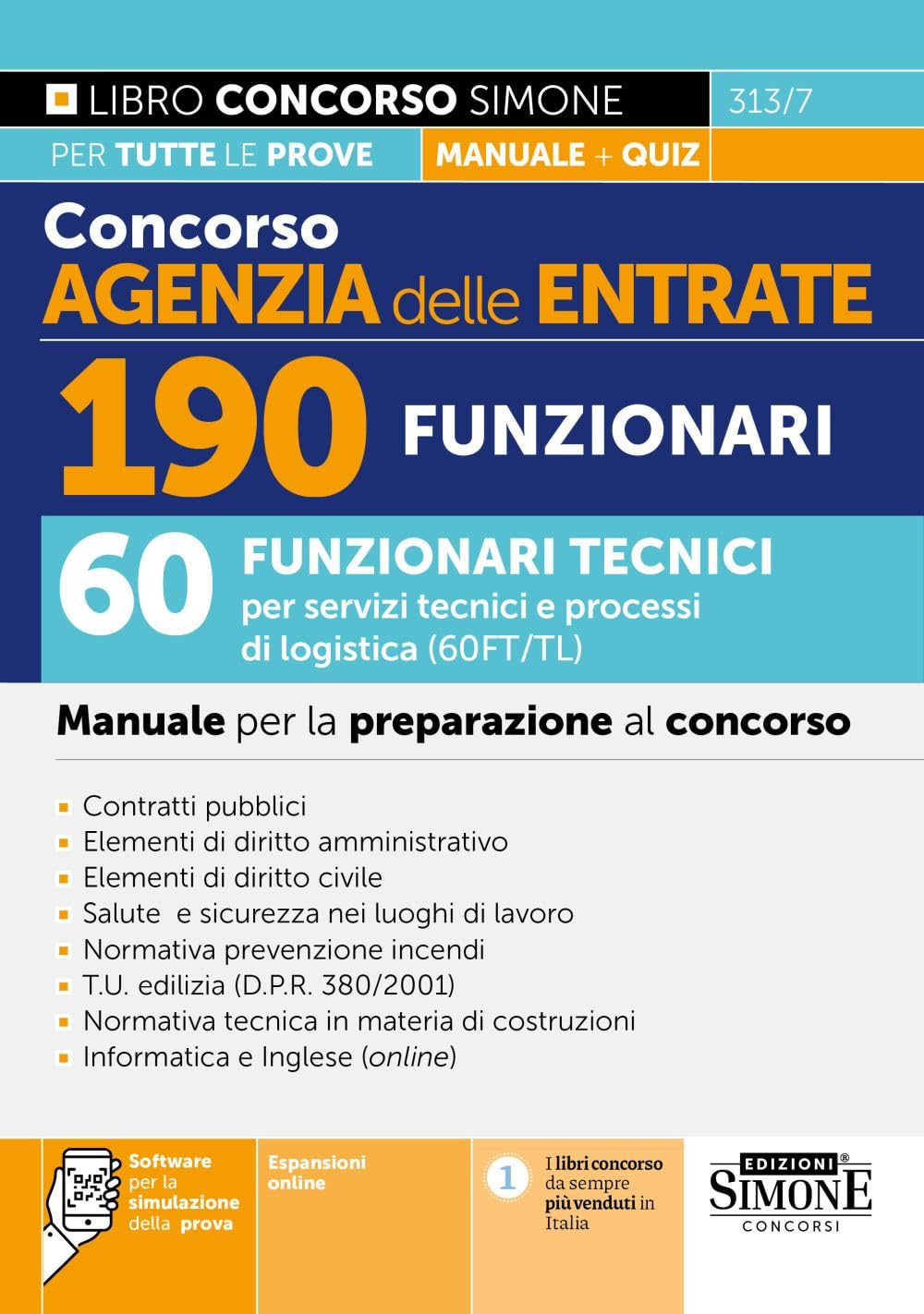 Concorso Agenzia Delle Entrate - 190 Funzionari - 60 Funzionari Per Servizi Tecnici E Processi Di Logistica (60FT/TL) - Manuale Per La Preparazione Al Concorso - 4
