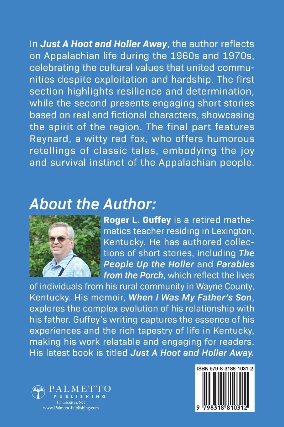 Just A Hoot and Holler Away: Every mountain has a story worth telling      Paperback – December 2, 2025