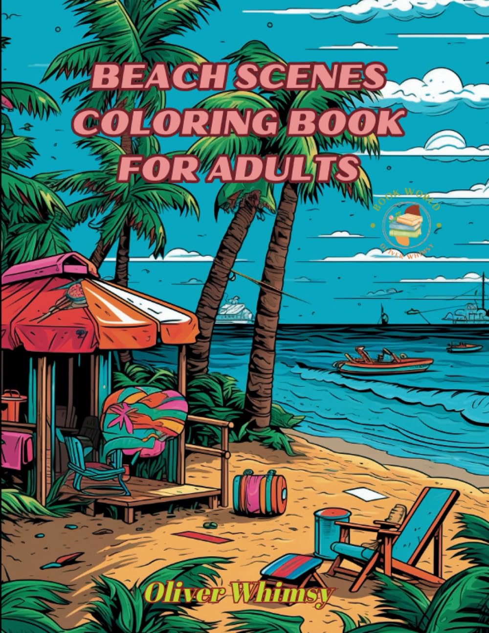 Beach Scenes Coloring Book for Adults: 50 Relaxing Beach Landscapes (Landscape Coloring Books)