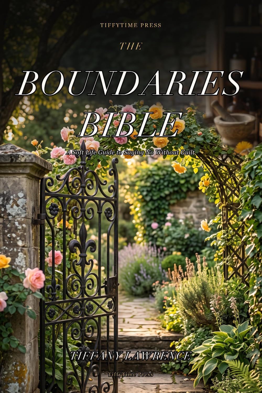 The Boundaries Bible: A Soft Life Guide to Saying No Without Guilt — for Black Women Reclaiming Their Peace