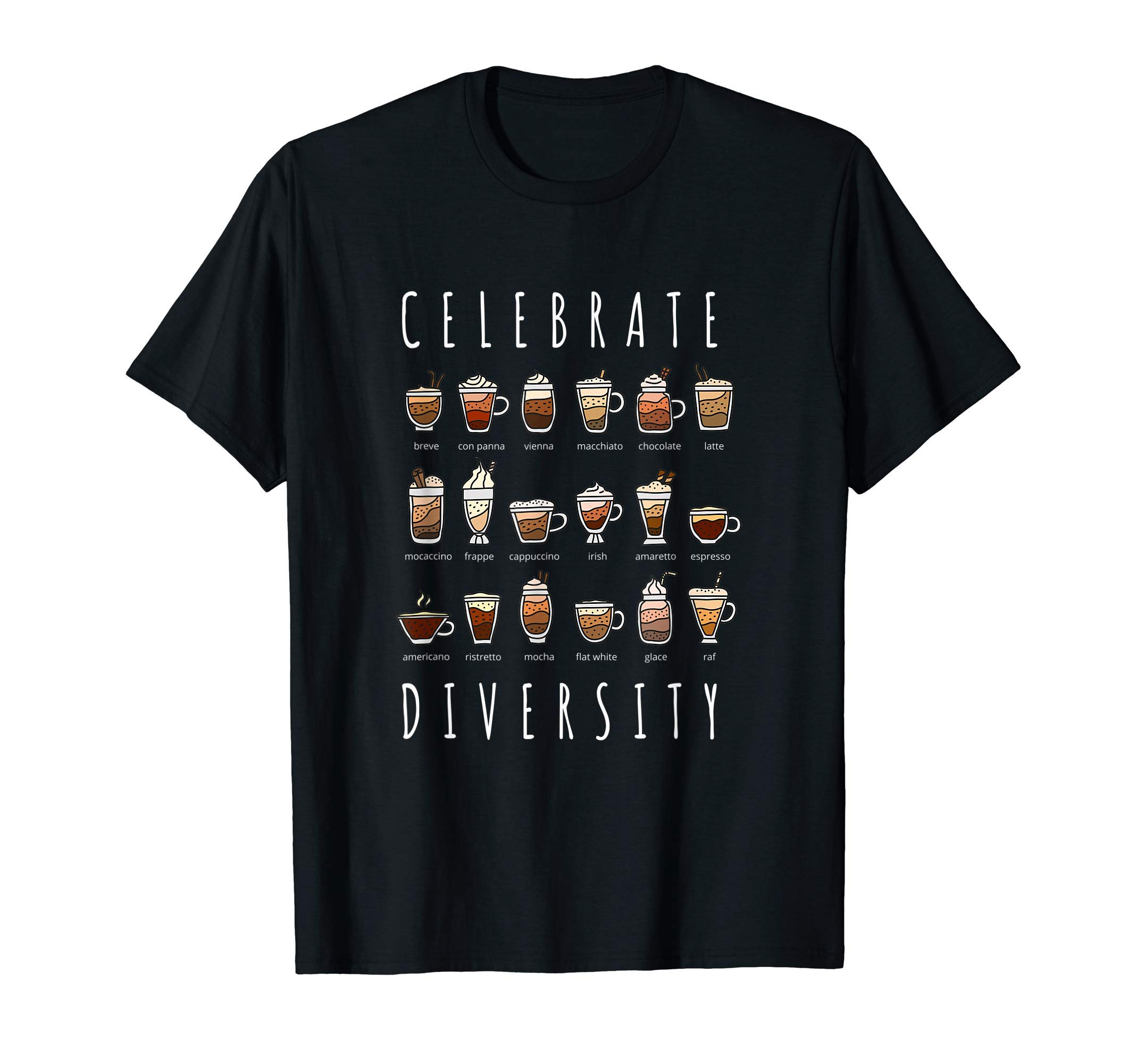 Coffee Shirts for Coffee LoversCelebrate Diversity Caffeine Barista Shirt for Coffee Lovers T-Shirt