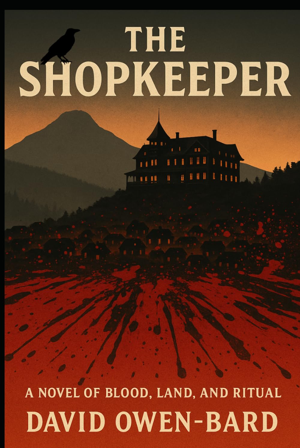 The Shopkeeper: A Novel of Blood, Land, and Ritual
