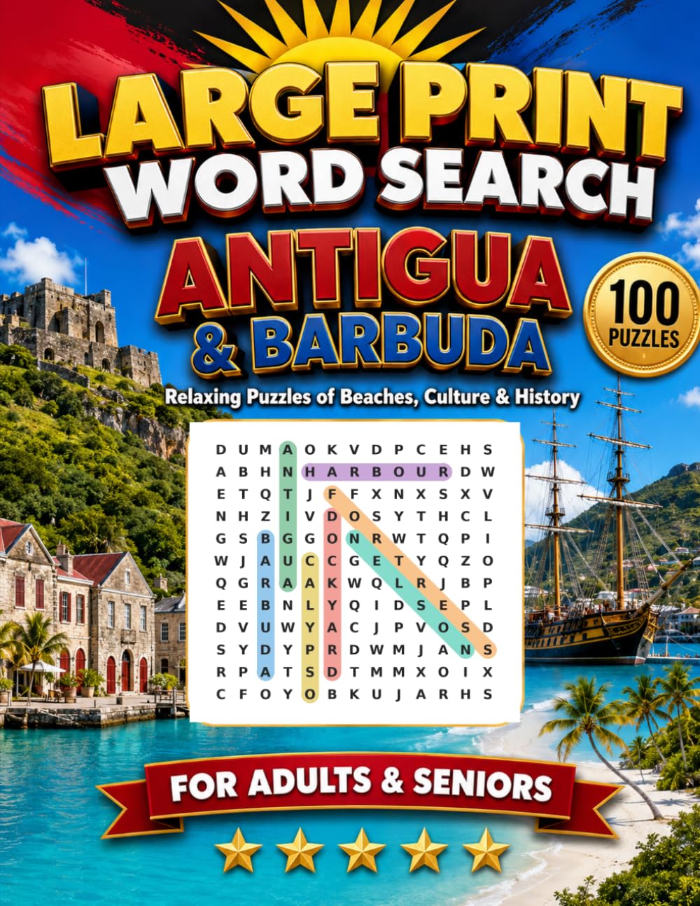 Large Print Word Search Antigua and Barbuda: 100 Relaxing Puzzles of Beaches, Culture & History for Adults & Seniors (Large Print Caribbean Word Search)