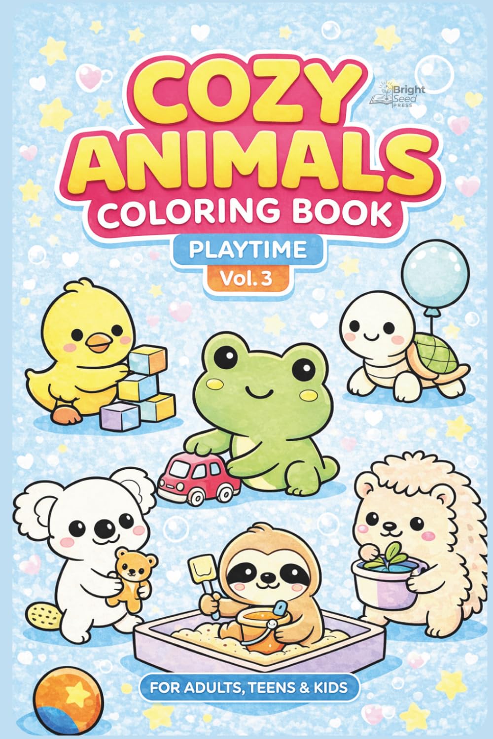 Cozy Animals Coloring Book: Playtime (Vol. 3): Cute, Fun and Easy Coloring Pages for Adults, Teens & Kids | Kawaii Animal Playtime Scenes for Relaxation and Stress Relief
