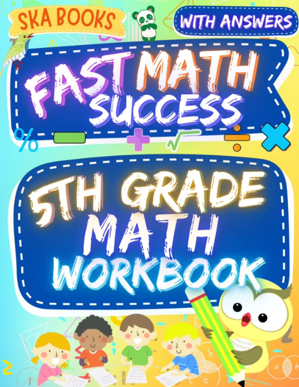 5th Grade Fast Math Success Workbook: Math Worksheets Grade 5: Decimals,  Fractions, Geometry, Pre Algebra and More with Answers