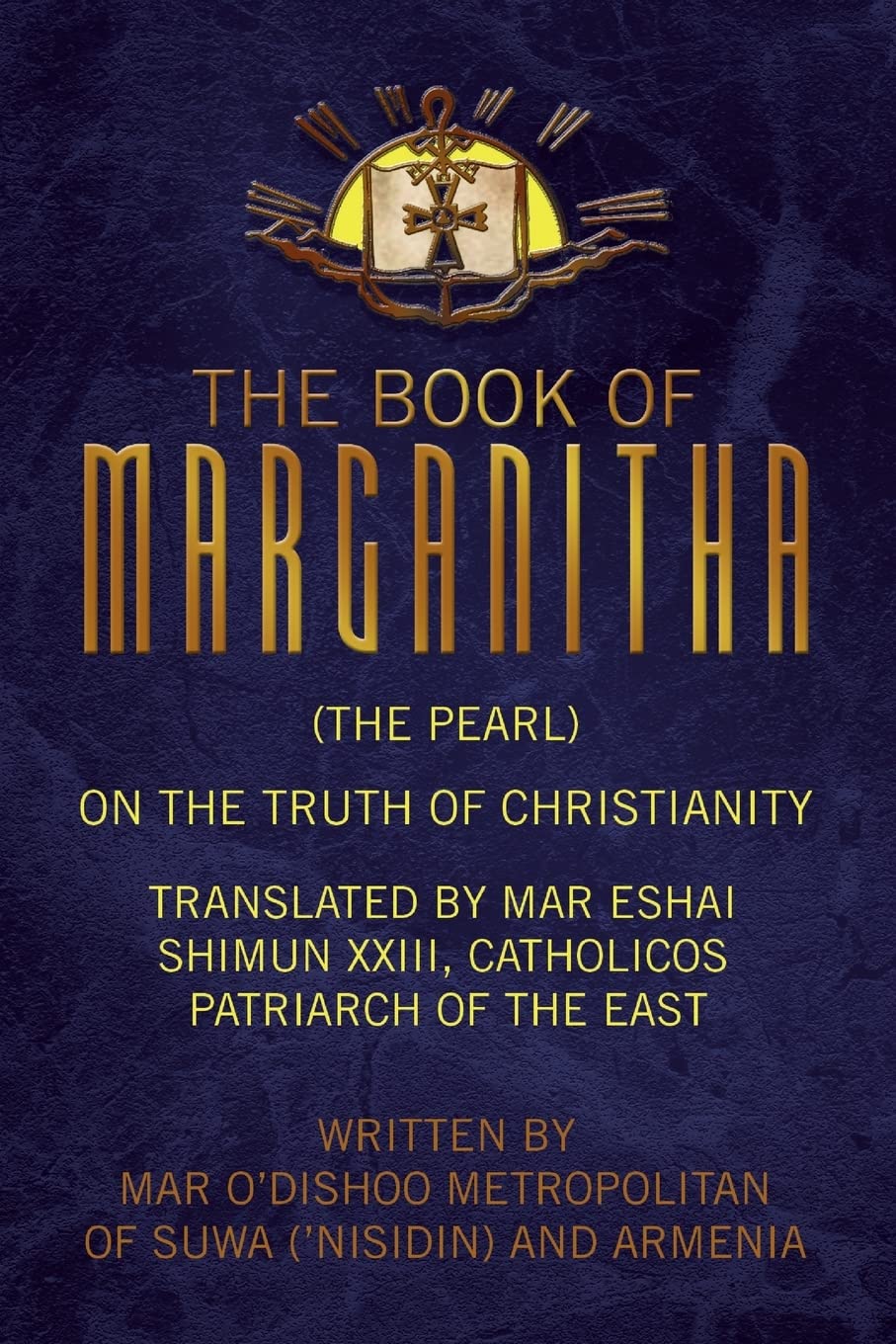 The Book of Marganitha (The Pearl): On the Truth of Christianity