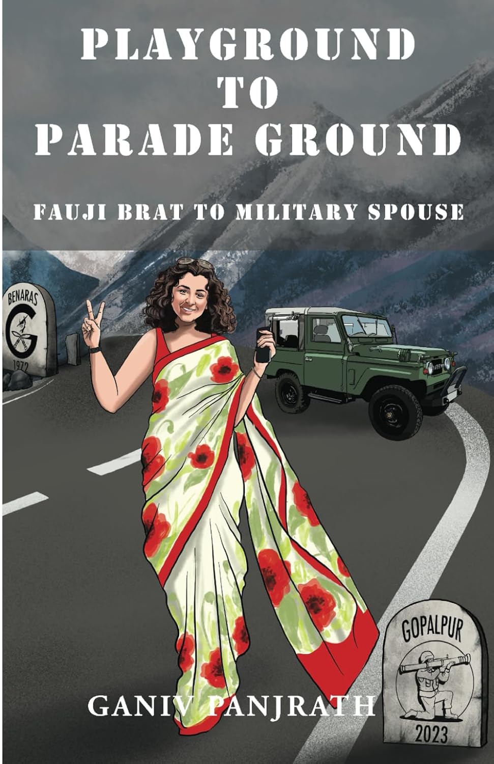 Playground To Parade Ground : Fauji Brat To Military Spouse