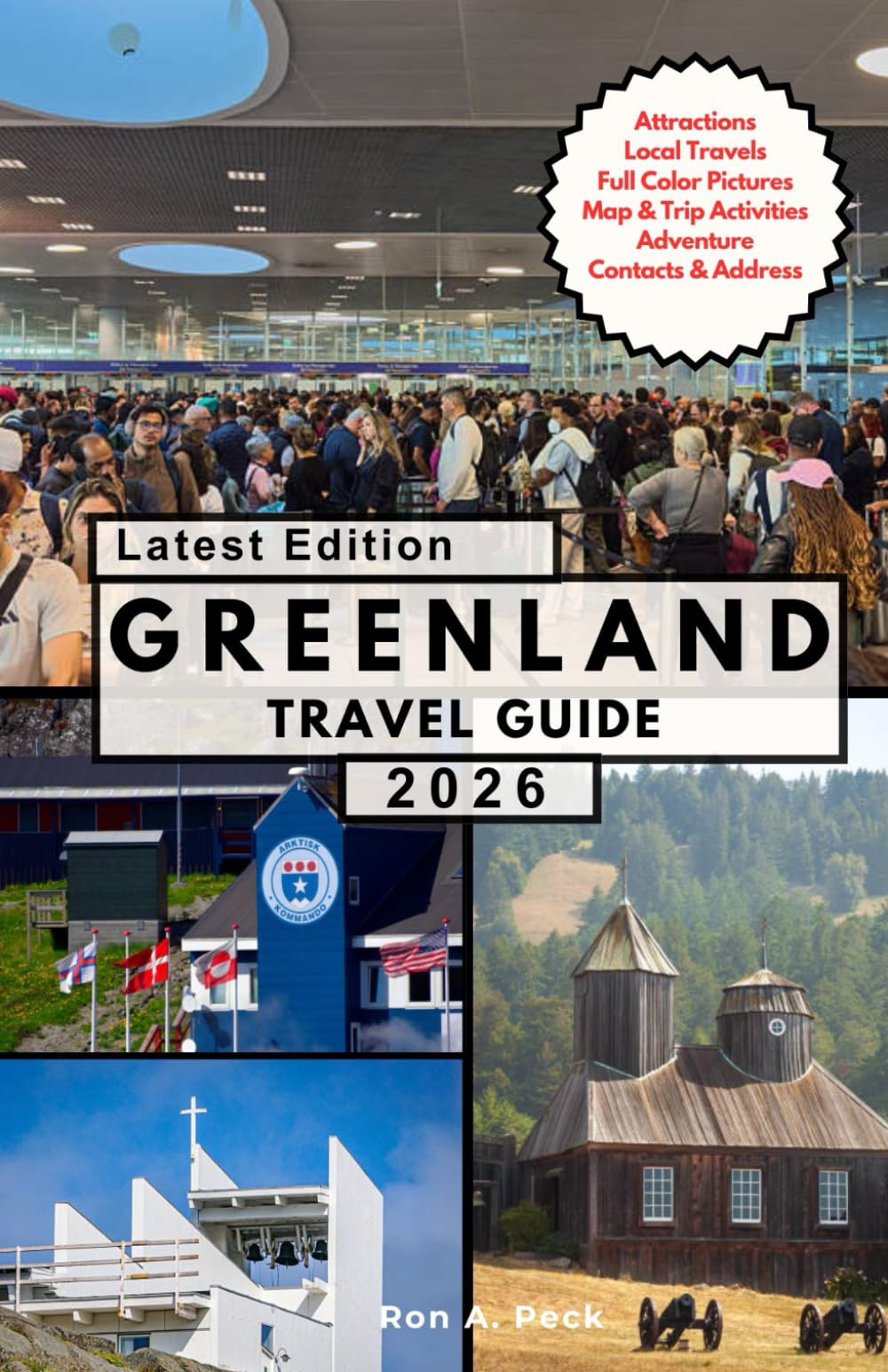 GREENLAND TRAVEL GUIDE: An Epic Journey Beyond the Edge of the World.