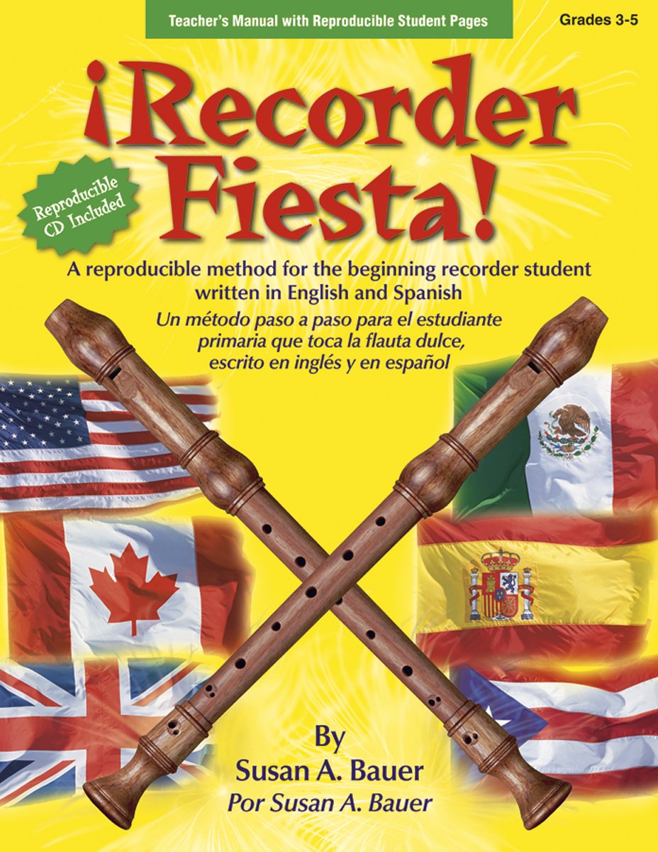 Recorder Fiesta A Reproducible Method for the Beginning