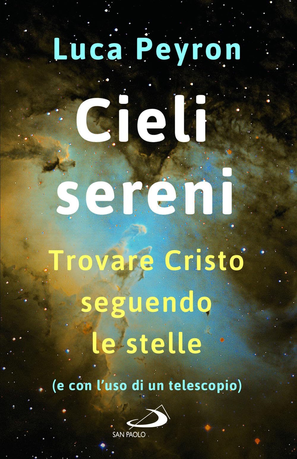 Cieli Sereni. Trovare Cristo Seguendo Le Stelle (E Con L'uso Di Un Telescopio) - 4