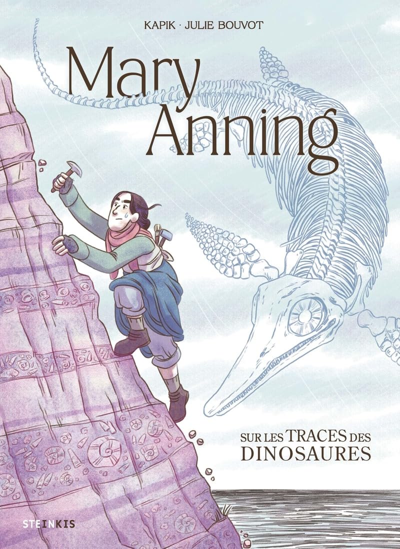Mary Anning - Julie Bouvot - Steinkis - cartonné - Bande dessinée