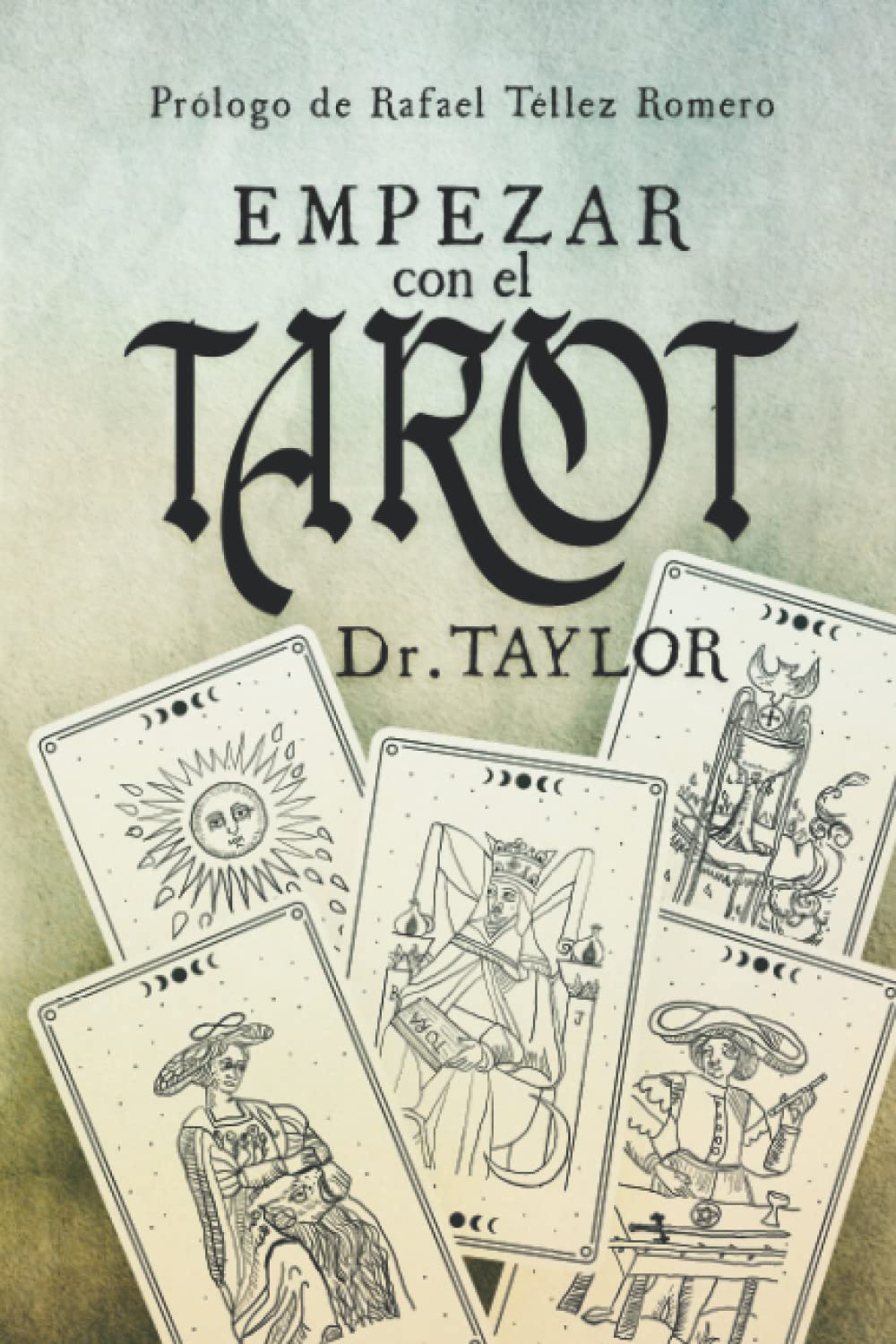 Empezar con el Tarot (Spanish Edition)