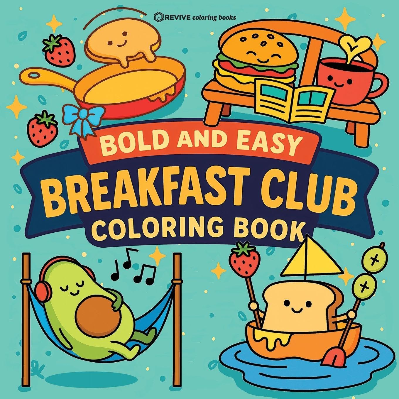 Bold & Easy Breakfast Club Coloring Book: Funny & Cute Cozy Large Print Stress Relief Coloring (Bold & Easy Stress Relief Coloring Books)