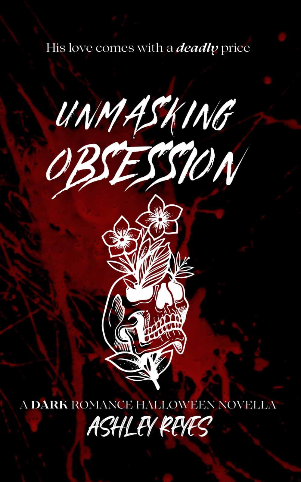Unmasking Obsession: Extended Version with Black Pages and Alternate Ending: 2