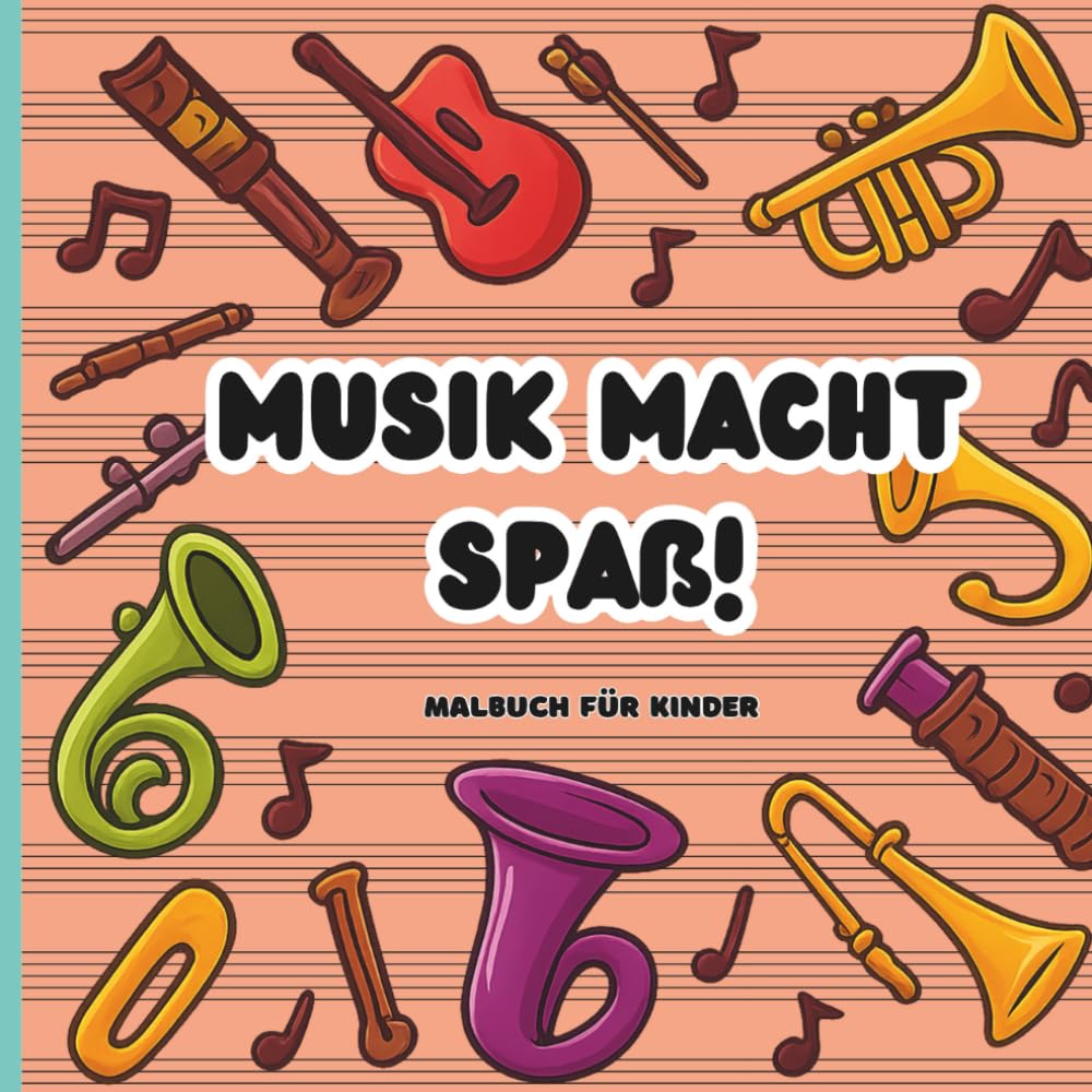 Musik macht Spaß!: Malbuch für Kinder