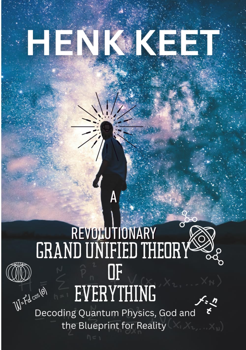 A Revolutionary: Grand Unified Theory Of Everything