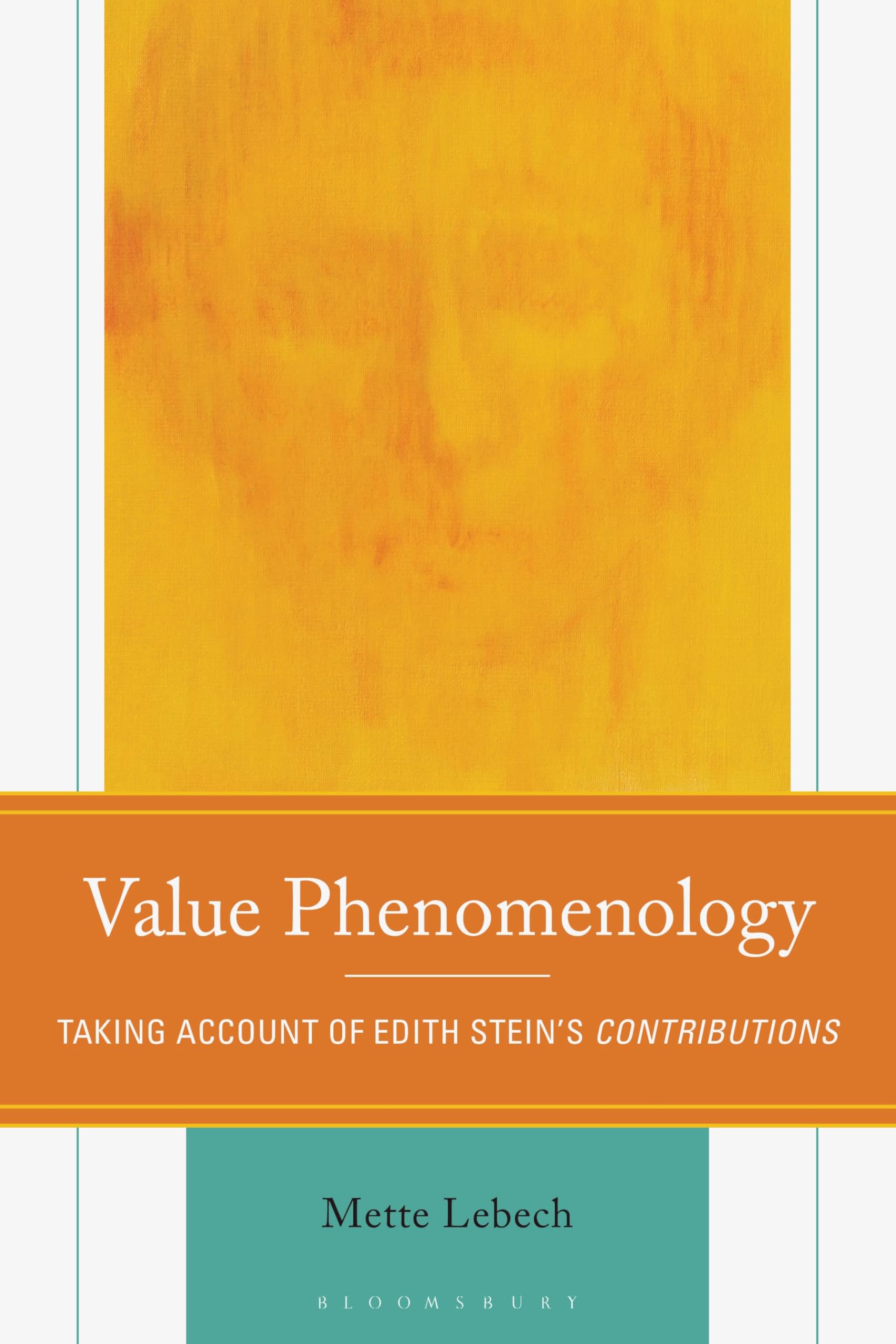 Value Phenomenology: Taking Account of Edith Stein’s Contributions (Edith Stein Studies)