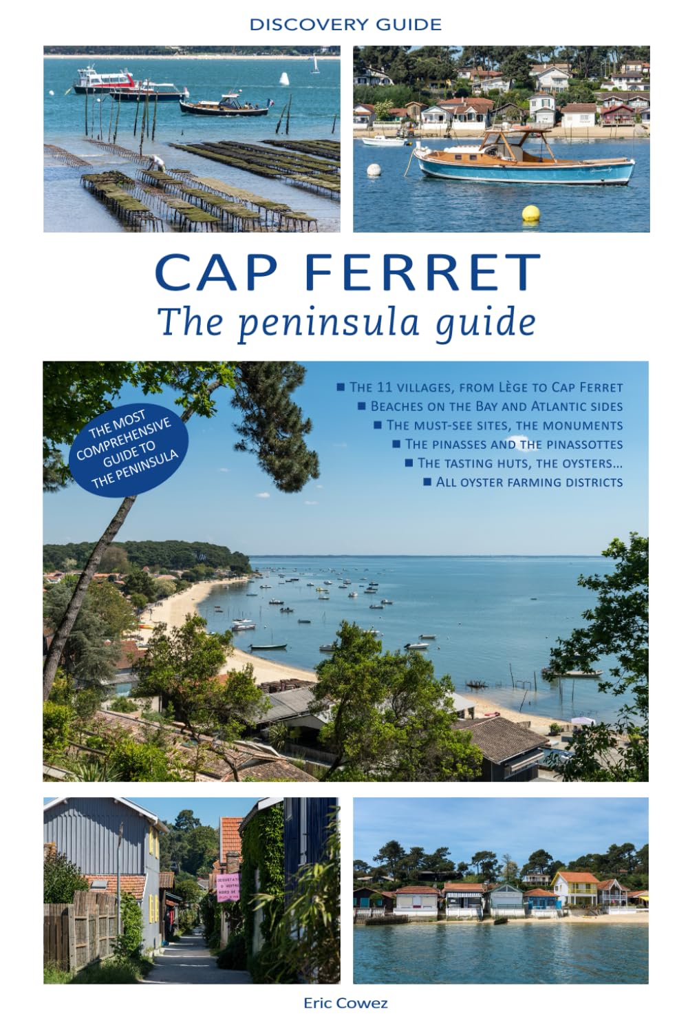 Cap Ferret: The peninsula guide