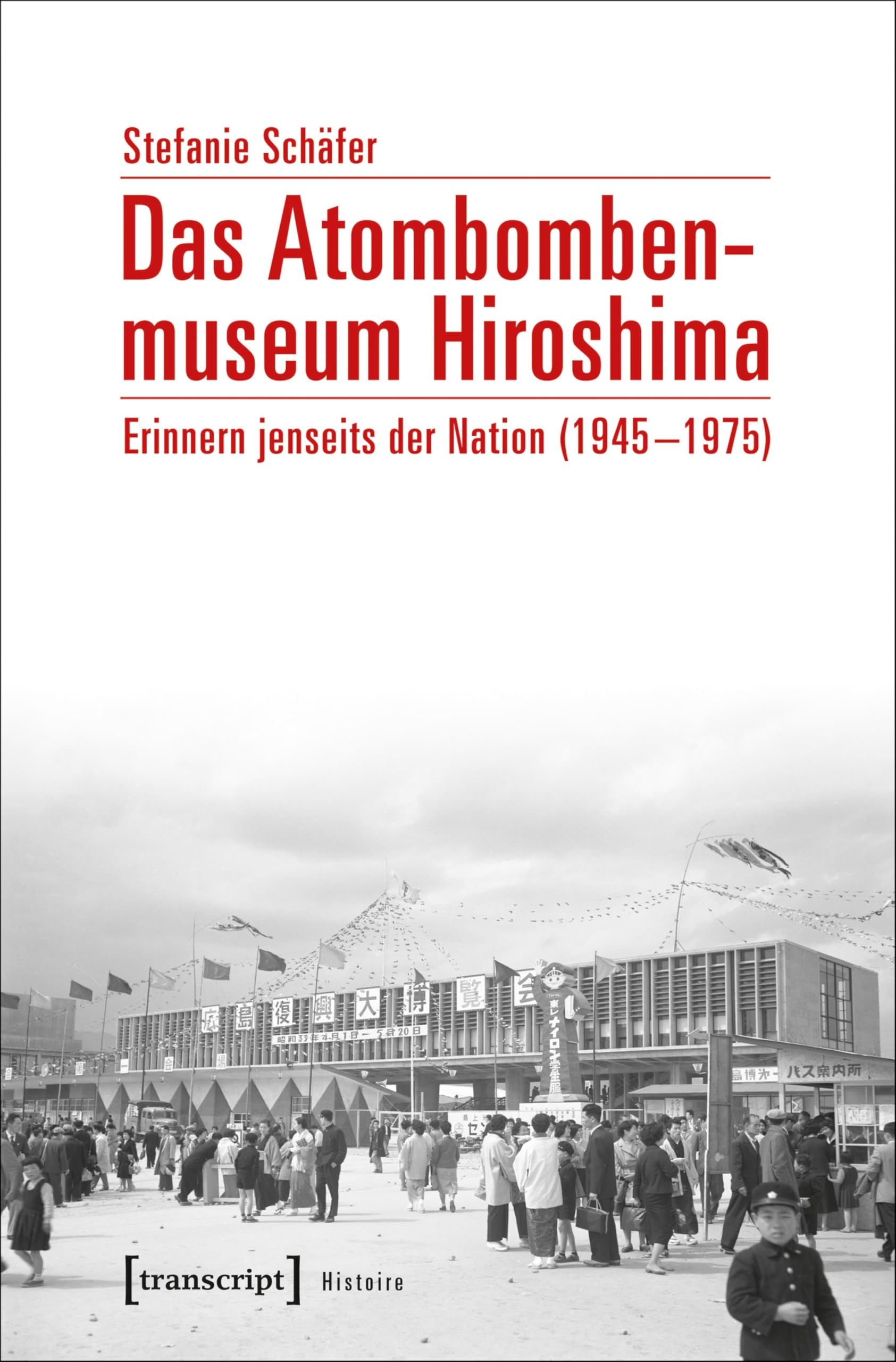 Livre historique Atombombenmuseum Hiroshima essai de museologie politique en allemand